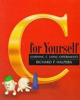 C for Yourself: Learning C Using Experiments артикул 3417e.